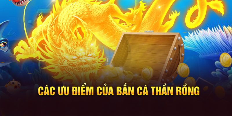 Tựa game bắn cá thần rồng thiết kế đa thể loại sinh vật có giá trị 