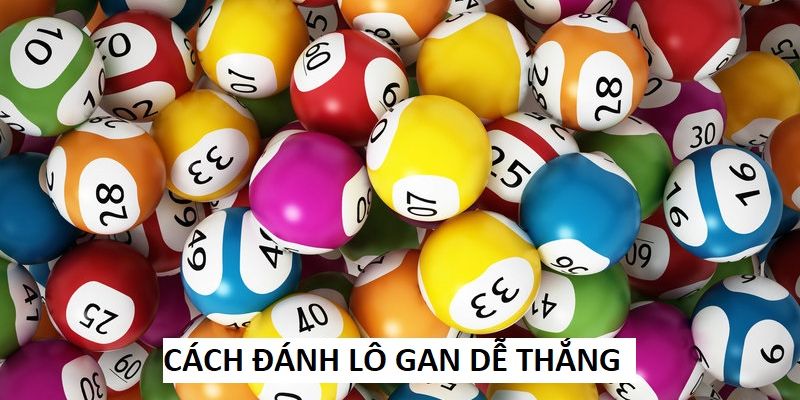 Lô gan là gì và những mẹo chơi bỏ túi